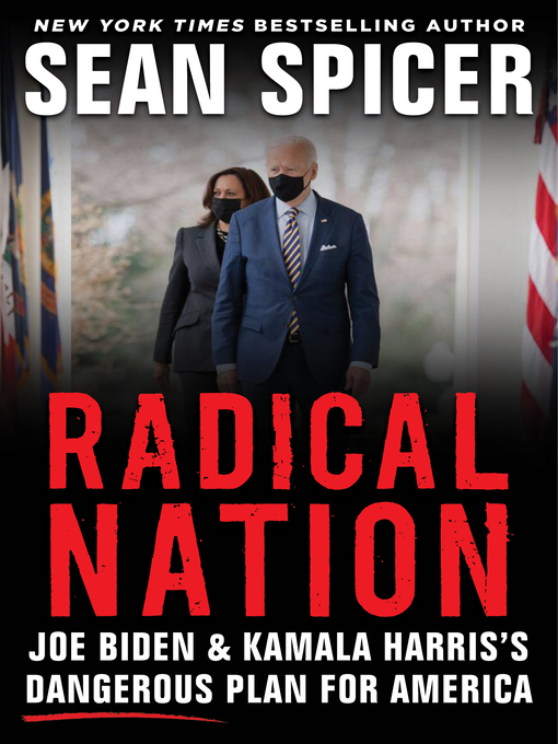 Title details for Radical Nation by Sean Spicer - Available